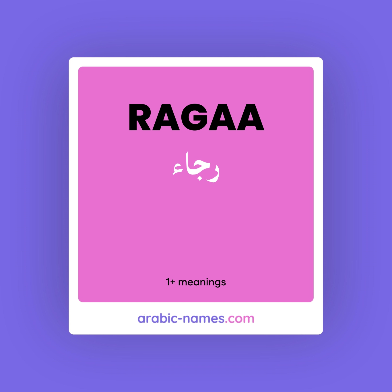 RAGAA (رجاء) Meaning in Arabic & English - Arabic Names