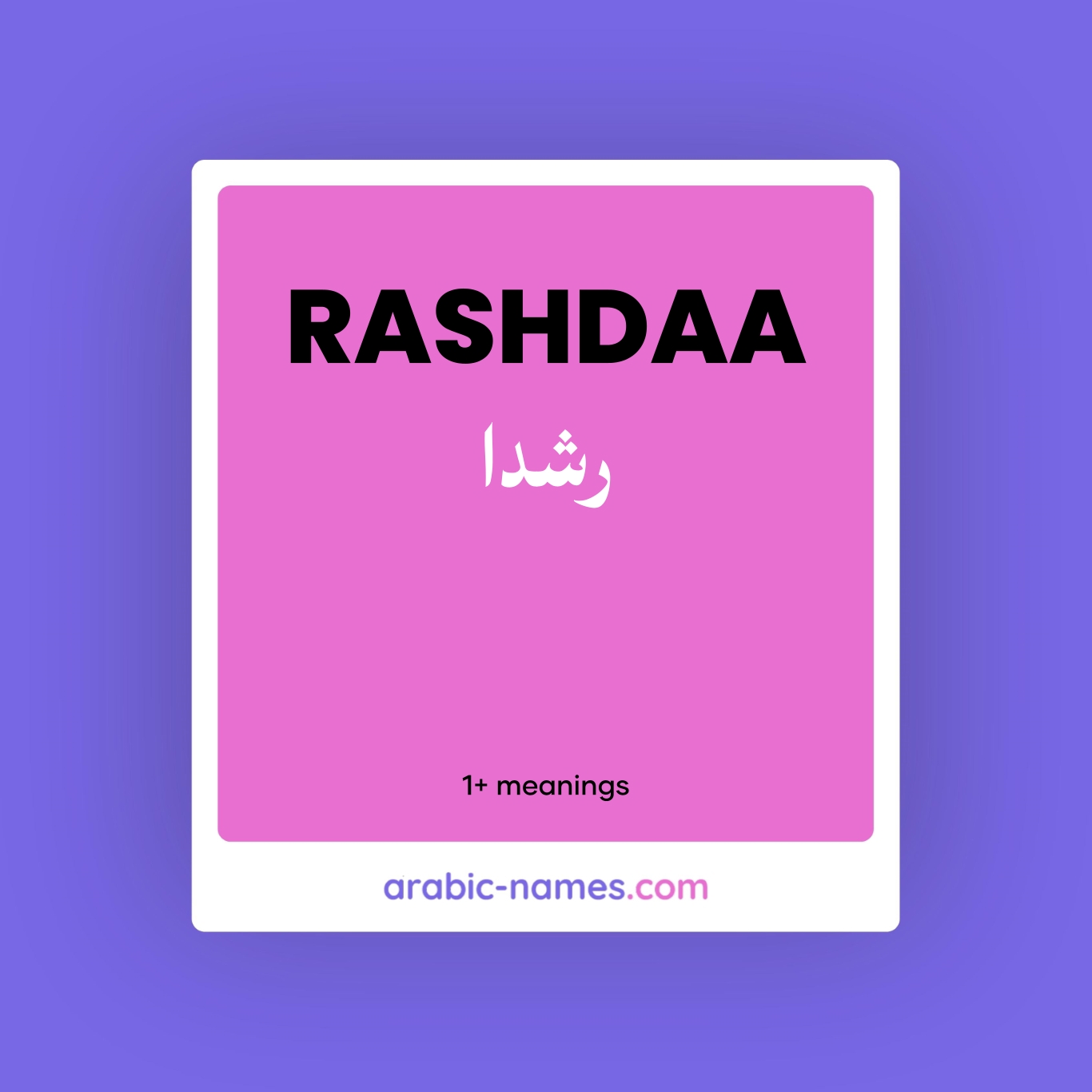 RASHDAA (رشدا) Meaning in Arabic & English - Arabic Names