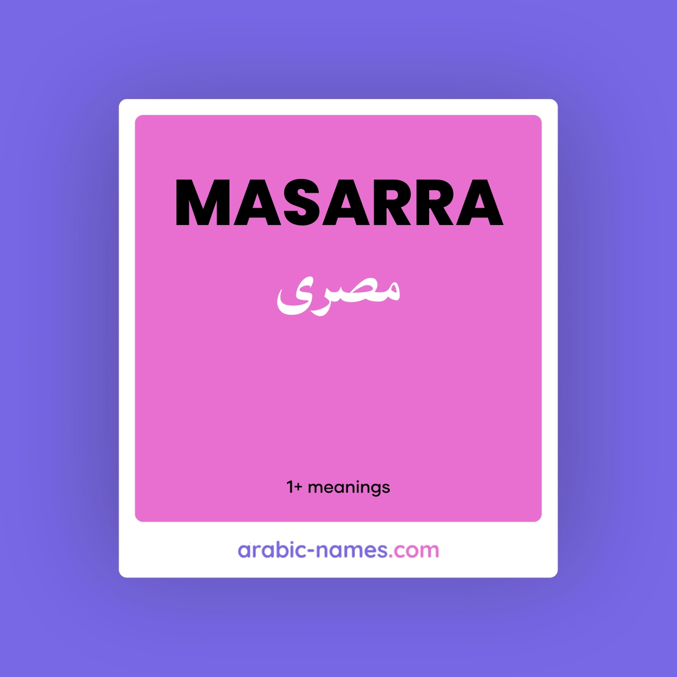MASARRA (مصرى) Meaning in Arabic & English - Arabic Names