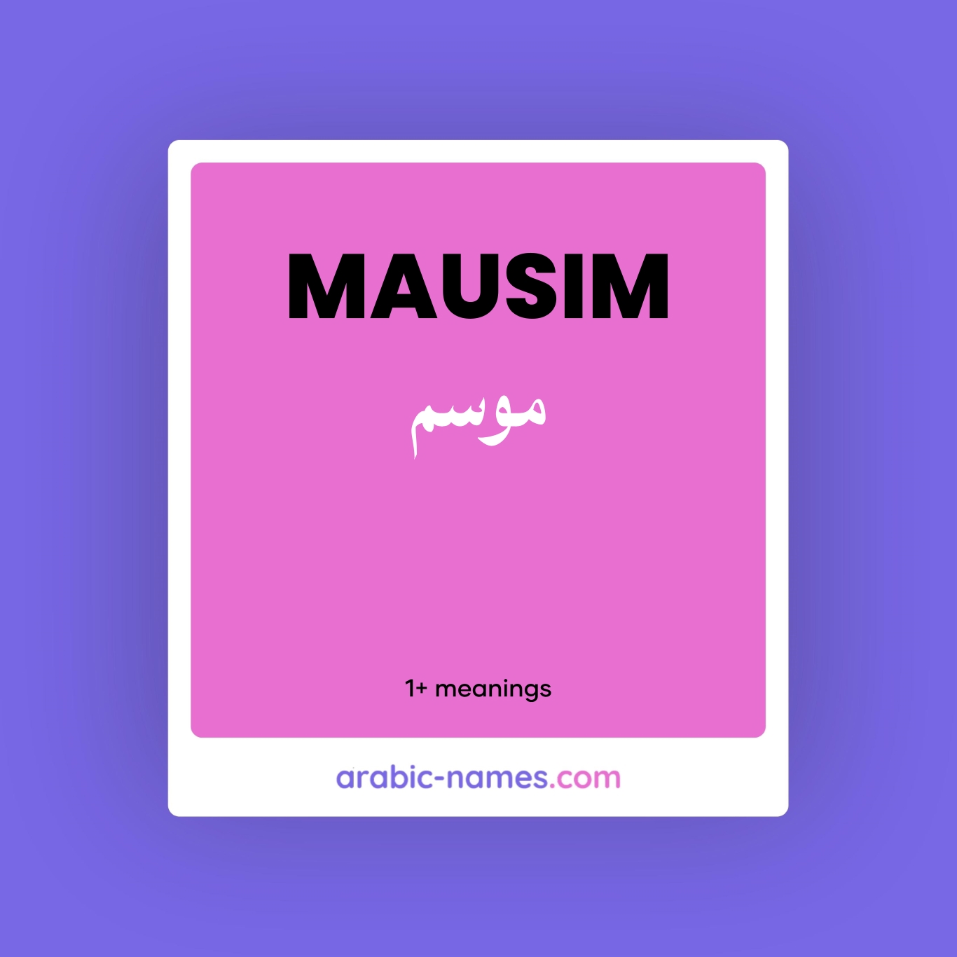 MAUSIM (موسم) Meaning in Arabic & English - Arabic Names
