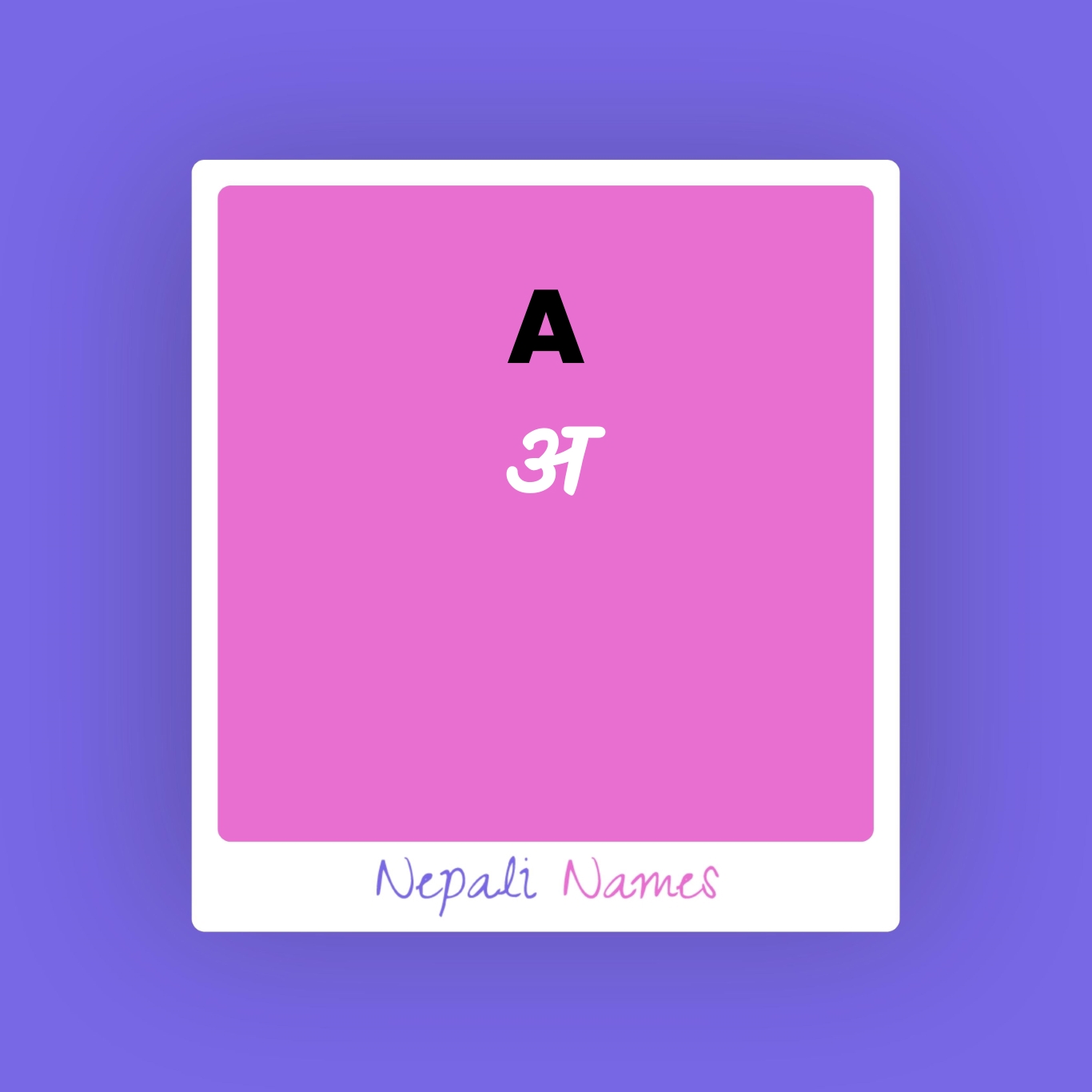 A (अ) Meaning in Nepali & English Nepali Names